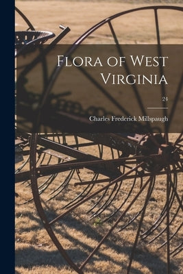 Flora of West Virginia; 24 Paperback Legare Street Press