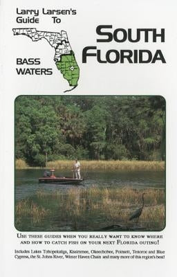 Larry Larsen's Guide to North Florida Bass Waters Paperback Derrydale Press