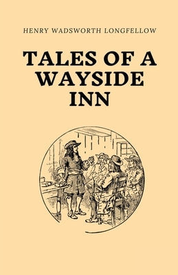 Tales of a Wayside Inn Paperback Word Well Enterprises