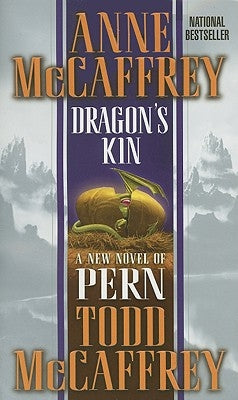 Dragon's Kin: A New Novel of Pern by McCaffrey, Anne