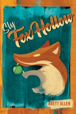 Sly Fox Hollow Paperback Hogwash Writing, LLC