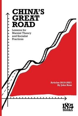 China's Great Road Paperback International Publisners & 1804 Books