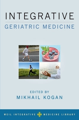 Integrative Geriatric Medicine Paperback Oxford University Press, USA