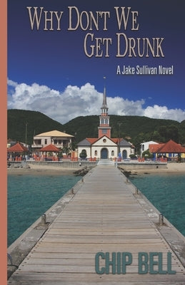 Why Don't We Get Drunk Paperback Independently Published