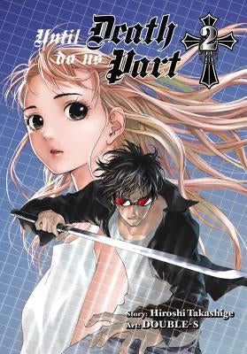 Until Death Do Us Part, Vol. 2: Volume 2 by Takashige, Hiroshi