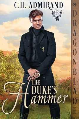 The Duke's Hammer Paperback Dragonblade Publishing, Inc.