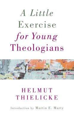 A Little Exercise for Young Theologians Paperback William B. Eerdmans Publishing Company