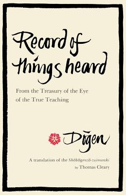 Record of Things Heard by Dogen