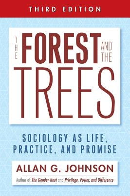 The Forest and the Trees: Sociology as Life, Practice, and Promise Paperback Temple University Press
