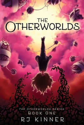 The Otherworlds: Book One Paperback Rj Kinner Art