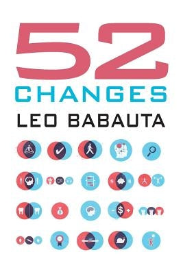52 Changes by Babauta, Leo