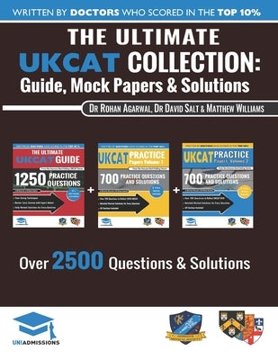 The Ultimate UKCAT Collection: 3 Books In One, 2,650 Practice Questions, Fully Worked Solutions, Includes 6 Mock Papers, 2019 Edition, UniAdmissions by Salt, David