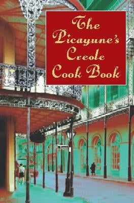 The Picayune's Creole Cook Book Paperback Dover Publications