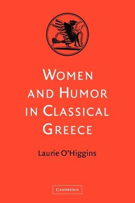 Paperback book titled "Women and Humor in Classical Greece" by Cambridge University Press, showing the cover design.