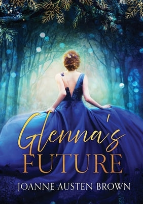 Glenna's Future Paperback Joanne Austen Brown