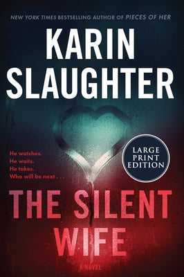 The Silent Wife by Slaughter, Karin