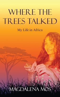Where The Trees Talked Paperback Magdalena Mos