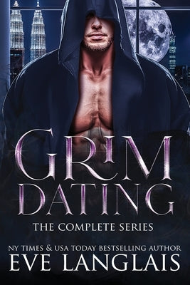 Grim Dating: The Complete Series Paperback Eve Langlais