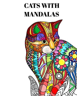 Cats with Mandalas - Adult Coloring Book: Beautiful Coloring Pages for Adults Relaxation with Stress ... by Press, Mandala Printing