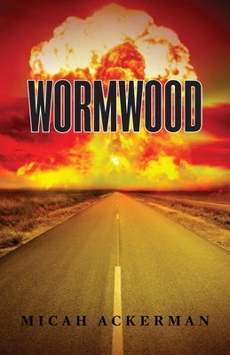 Wormwood by Ackerman, Micah