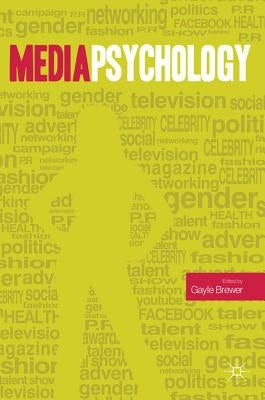 Media Psychology by Brewer, Gayle