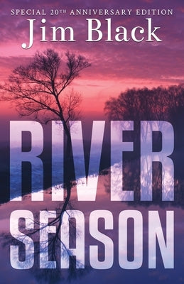 River Season Paperback Outskirts Press