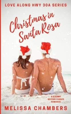 Christmas in Santa Rosa: A Steamy Second Chance Romance Paperback Perry Evans Press