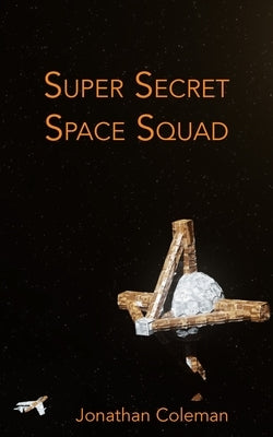 Super Secret Space Squad Paperback Ocean Deep Publishing