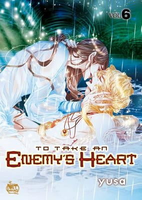 To Take an Enemy's Heart Volume 6 by Yusa