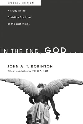 In the End, God . . . Paperback Cascade Books