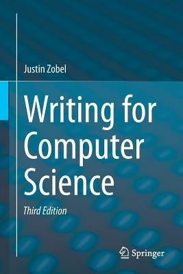 Writing for Computer Science by Zobel, Justin