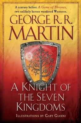 A Knight of the Seven Kingdoms by Martin, George R. R.
