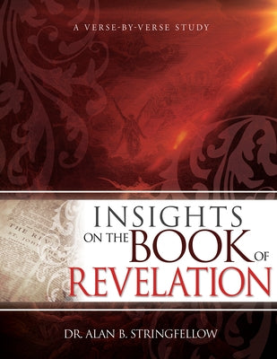 Insights on the Book of Revelation: A Verse by Verse Study Paperback Whitaker House