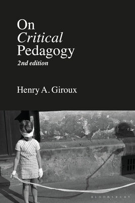 On Critical Pedagogy Paperback Bloomsbury Academic