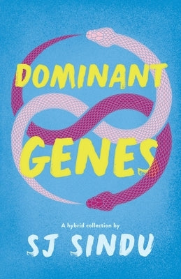 Dominant Genes by Sindu, Sj