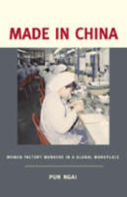 Made in China: Women Factory Workers in a Global Workplace Paperback Duke University Press