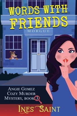 Words With Friends (Angie Gomez Cozy Murder Mystery, Book 3) Paperback Epublishing Works!
