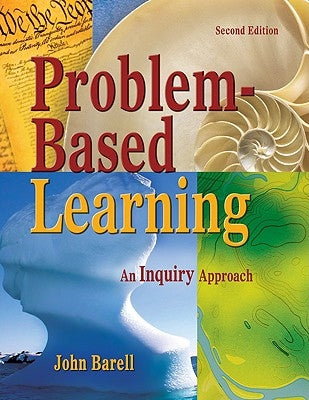 Problem-Based Learning: An Inquiry Approach Paperback Corwin Publishers