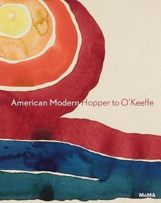 American Modern: Hopper to O'Keeffe by Adler, Esther