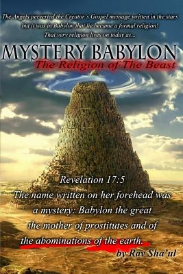 Mystery Babylon the religion of The Beast Paperback Createspace Independent Publishing Platform