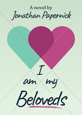 I Am My Beloveds by Papernick, Jonathan