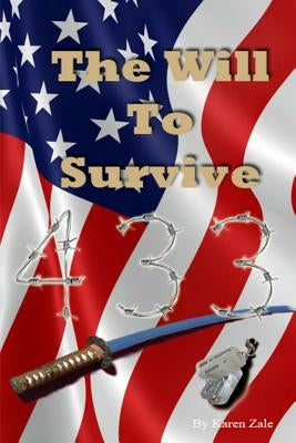 The Will to Survive by Zale, Karen