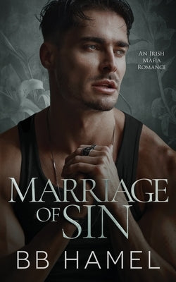 Marriage of Sin: An Arranged Marriage Irish Mafia Romance Paperback Independently Published