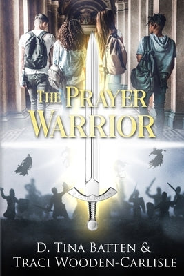 The Prayer Warrior by Wooden-Carlisle, Traci