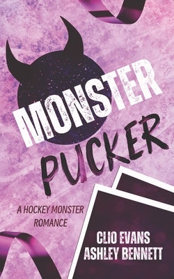 Paperback of Monster Pucker: A MMF Monster Hockey Romance with a colorful cover featuring hockey-themed artwork.