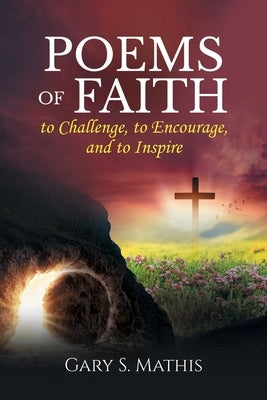 Poems of Faith to Challenge, to Encourage, and to Inspire Paperback Gatekeeper Press
