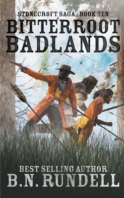 Bitterroot Badlands by Rundell, B. N.