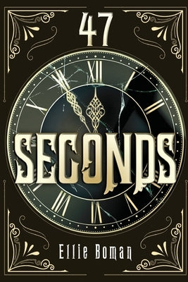 47 Seconds by Boman, Ellie