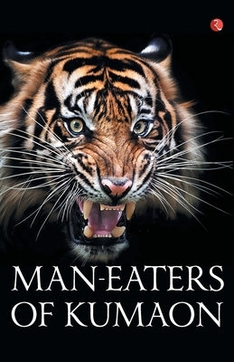 Man-Eaters of Kumaon Paperback Rupa Publications