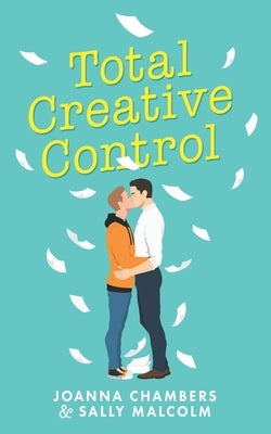 Total Creative Control by Malcolm, Sally